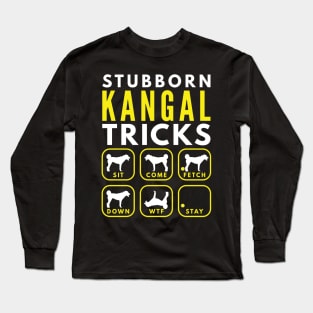 Stubborn Kangal Tricks - Dog Training Long Sleeve T-Shirt